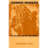 Chinese Modern: The Heroic and the Quotidian