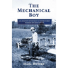 The Mechanical Boy; An Aviation Enthusiast at Henry Ford's Wayside Inn Boys School