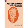 Cubeo Grammar: Studies in the Languages of Colombia 5