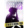 Defenses: Getting out of Emotional Prison