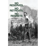 No Reserves, No Retreats, No Regrets