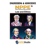 Engineering & Geoscience - NPPE: Law and Ethics