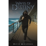 Waves of Destiny