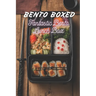 Bento Boxed: Fantastic Bento Lunch Box - Anime, Manga, Myths, Legends, Superheroes Themed Cookbook Featuring 70 Incredible Bento Recipes for Geeks, Ot