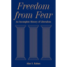 Freedom from Fear: An Incomplete History of Liberalism