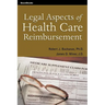 Legal Aspects of Health Care Reimbursement