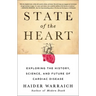 State of the Heart: Exploring the History, Science, and Future of Cardiac Disease