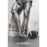 Ballet: A Man's Game