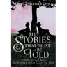 The Stories That Must Be Told