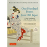 One Hundred Poems from Old Japan: A New Translation of the Hyakunin Isshu [With Free Online Audio Recordings]