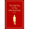 The Little Boy In The Little Red Dress
