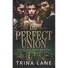 The Perfect Union
