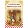 Invention of the Modern Cookbook