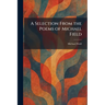 A Selection From the Poems of Michael Field