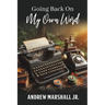 Going Back On My Own Word