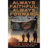 Always Faithful, Always Forward: The Forging of a Special Operations Marine