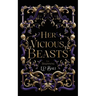 Her Vicious Beasts: The Beginning (Prequel Novella)