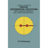 A First Course in Partial Differential Equations: With Complex Variables and Transform Methods