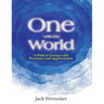 One with the World: A Path to Living with Presence and Appreciation