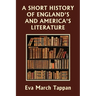 A Short History of England's and America's Literature (Yesterday's Classics)