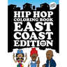 Hip Hop Coloring Book: East Coast Edition