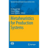 Metaheuristics for Production Systems