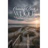 Coming Back Whole: A Memoir of Secrets, Survival, and Self-Reclamation
