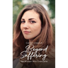 Beyond Suffering: Ten Women Who Overcame