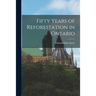 Fifty Years of Reforestation in Ontario