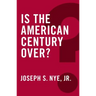 Is the American Century Over?