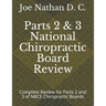 Part 2 and 3 National Chiropractic Board Review: Complete review for parts 2 and 3 of Chiropractic Boards