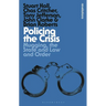 Policing the Crisis: Mugging, the State and Law and Order