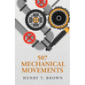 507 Mechanical Movements