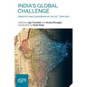 India's Global Challenge: Growth and Leadership in the 21st Century