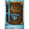 Secrets of a Healer - Magic of Hydrotherapy