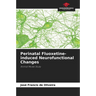 Perinatal Fluoxetine-induced Neurofunctional Changes