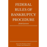 Federal Rules of Bankruptcy Procedure; 2018 Edition