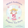 Mabel Anderson Has an Elegant Tea Party
