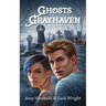 Ghosts of Grayhaven