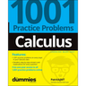 Calculus: 1001 Practice Problems for Dummies (+ Free Online Practice)