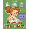 Drawing Step by Step: How to Draw Activity Book