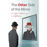 The Other Side of the Mirror: A Wife's Memoir of a Nightmare