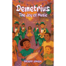 Demetrius: The Joy Of Music