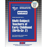 Multi-Subject: Teachers of Early Childhood (Birth-Gr. 2)