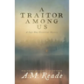 A Traitor Among Us: A Cape May Historical Mystery