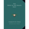 The Dove in the Eagle's Nest