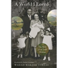 World I Loved: The Story of an Arab Woman