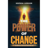 The Power of Change: Think, Plan, and ACT - A Practical System to Clarify Your Vision, Set Smart Goals, and Follow Through Every Time