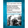 English Penitential Discipline and Anglo-Saxon Law in Their Joint Influence.