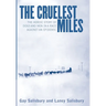The Cruelest Miles: The Heroic Story of Dogs and Men in a Race Against an Epidemic